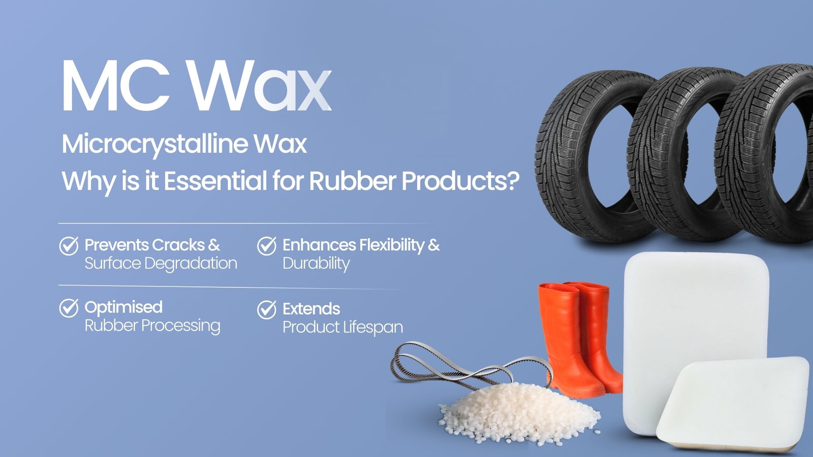 Why-MC-Wax-is-Essential-for-Rubber-Products